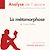  La Métamorphose de Franz Kafka (Analyse de l'oeuvre)