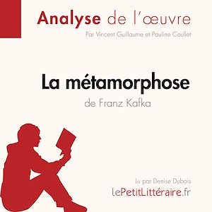 Téléchargez le livre :  La Métamorphose de Franz Kafka (Analyse de l'oeuvre)