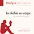  Le Diable au corps de Raymond Radiguet (Analyse de l'oeuvre)