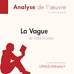 Télécharger le livre :  La Vague de Todd Strasser (Analyse de l'oeuvre)