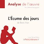 Télécharger le livre :  L'Écume des jours de Boris Vian (Analyse de l'oeuvre)