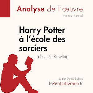 Téléchargez le livre :  Harry Potter à l'école des sorciers de J. K. Rowling (Analyse de l'oeuvre)