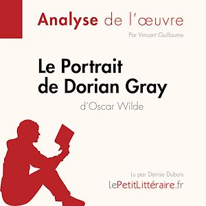 Téléchargez le livre :  Le Portrait de Dorian Gray de Oscar Wilde (Fiche de lecture)