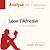  Léon l'Africain d'Amin Maalouf (Fiche de lecture)