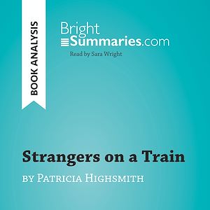 Téléchargez le livre :  Strangers on a Train by Patricia Highsmith (Book Analysis)