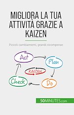Télécharger le livre :  Migliora la tua attività grazie a Kaizen