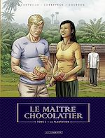 Download this eBook Le Maître Chocolatier - tome 3 - La Plantation