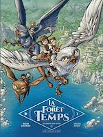 Download this eBook La Forêt du temps - Tome 2 - Les envoyés sans retour