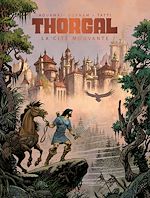 Télécharger le livre :  Thorgal Saga - La Cité Mouvante - Aouamri/Ozanam