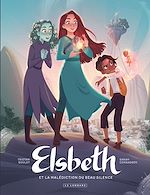 Télécharger le livre :  Elsbeth et la malédiction du Beau Silence - Tome 1