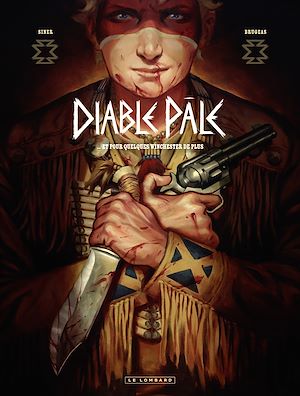 Téléchargez le livre :  Diable pâle - Tome 1 - Et pour quelques Winchester de plus