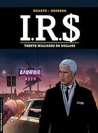 Téléchargez le livre :  I.R.$ - Tome 25 - Trente milliards de dollars