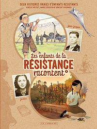 Téléchargez le livre :  Les Enfants de la Résistance racontent - Tome 1 - Josette et Jean-Jacques