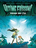 Télécharger le livre :  Ultime frisson !  - Panique sur l'île