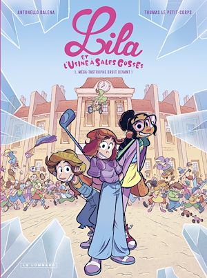 Téléchargez le livre :  Lila et l'usine à sales gosses - Tome 1 - Méga-tastrophe droit devant !