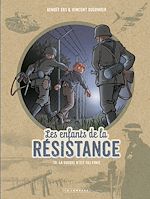 Télécharger le livre :  Les Enfants de la Résistance - Tome 10 - La guerre n'est pas finie