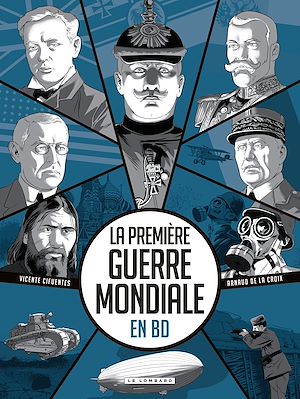 Téléchargez le livre :  La Première Guerre mondiale en BD