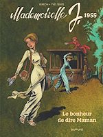 Télécharger le livre :  Mademoiselle J - Tome 4 - Le bonheur de dire Maman