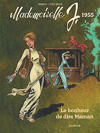 Téléchargez le livre :  Mademoiselle J - Tome 4 - Le bonheur de dire Maman