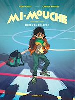 Télécharger le livre :  Mi-Mouche - Tome 2 - Duels au collège