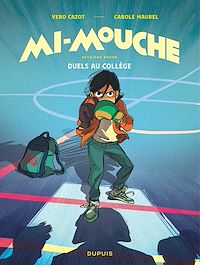 Téléchargez le livre :  Mi-Mouche - Tome 2 - Duels au collège