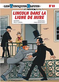 Téléchargez le livre :  Les Tuniques Bleues - Tome 69 - Lincoln dans la ligne de mire