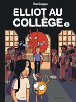 Télécharger le livre :  Elliot au collège - Tome 4 - Dernier frisson