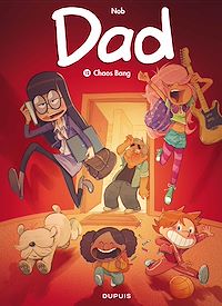 Téléchargez le livre :  Dad - Tome 12 - Chaos Bang