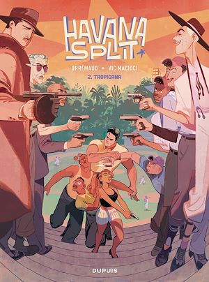 Téléchargez le livre :  Havana Split - Tome 2 - Tropicana