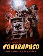 Télécharger le livre :  Contrapaso - Tome 1 - Les enfants des autres