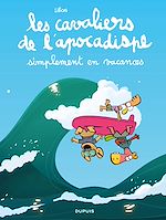 Download this eBook Les cavaliers de l'apocadispe - Tome 6 - simplement en vacances