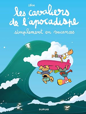 Download the eBook: Les cavaliers de l'apocadispe - Tome 6 - simplement en vacances