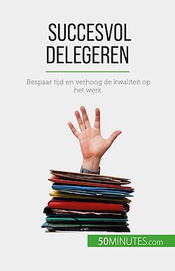 Télécharger le livre :  Succesvol delegeren