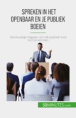 Télécharger le livre :  Spreken in het openbaar en je publiek boeien