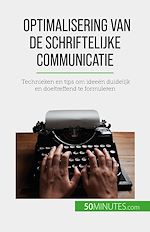 Télécharger le livre :  Optimalisering van de schriftelijke communicatie