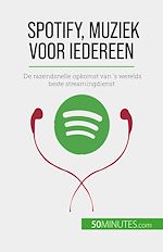 Télécharger le livre :  Spotify, Muziek voor iedereen