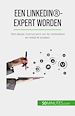 Télécharger le livre :  Een LinkedIn®-expert worden
