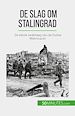 Télécharger le livre :  De slag om Stalingrad