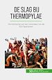 Télécharger le livre :  De slag bij Thermopylae