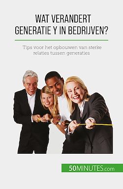 Télécharger le livre :  Wat verandert Generatie Y in bedrijven?