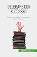 Télécharger le livre :  Delegare con successo