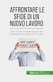 Télécharger le livre :  Affrontare le sfide di un nuovo lavoro