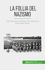 Télécharger le livre :  La follia del nazismo