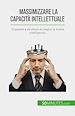 Télécharger le livre :  Massimizzare la capacità intellettuale