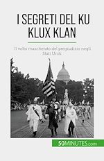 Télécharger le livre :  I segreti del Ku Klux Klan