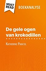 Télécharger le livre :  De gele ogen van krokodillen van Katherine Pancol (Boekanalyse)