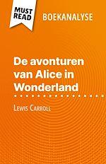 Télécharger le livre :  De avonturen van Alice in Wonderland van Lewis Carroll (Boekanalyse)