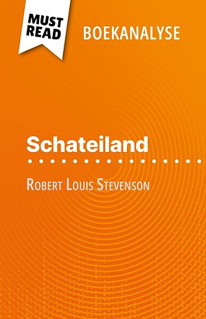 Téléchargez le livre :  Schateiland van Robert Louis Stevenson (Boekanalyse)