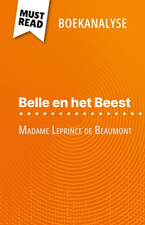 Téléchargez le livre :  Belle en het Beest van Madame Leprince de Beaumont (Boekanalyse)