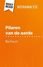 Télécharger le livre :  Pilaren van de aarde van Ken Follett (Boekanalyse)